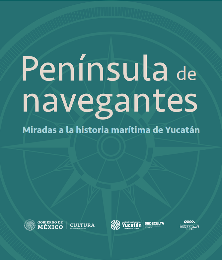 Miradas a la historia marítima de Yucatán